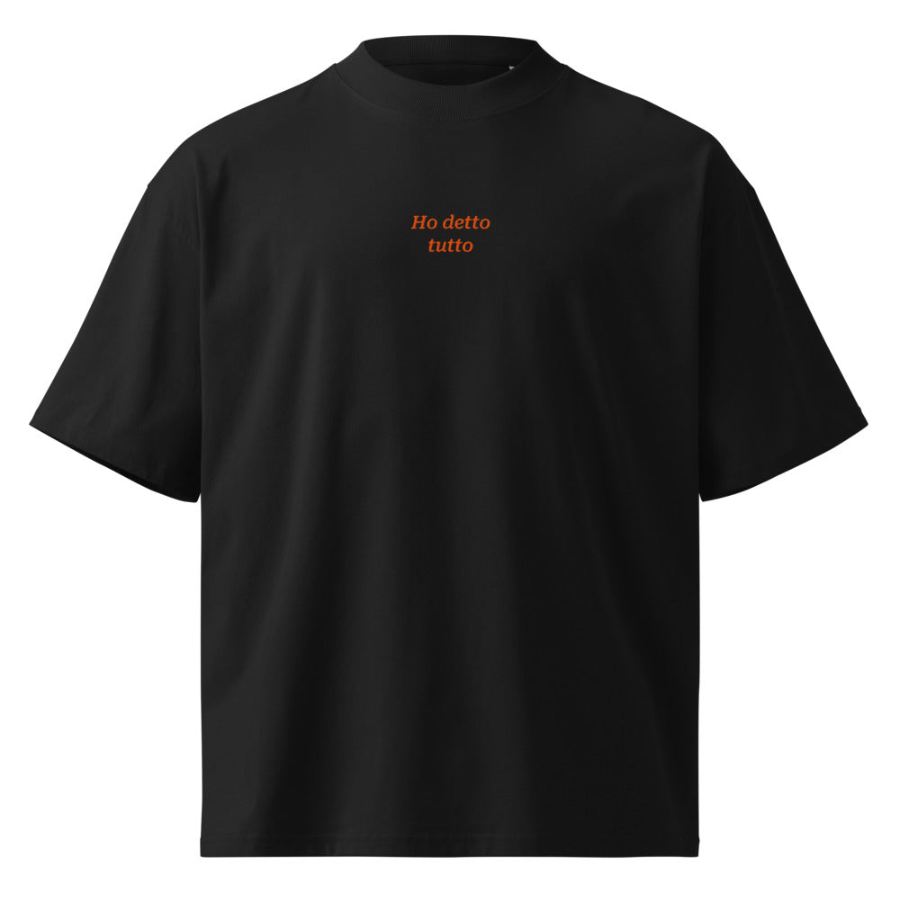 Ho detto tutto — t-shirt oversize nera, ricamo arancione