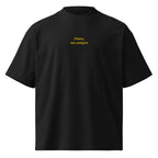 Piano, ma sempre — t-shirt oversize nera, ricamo giallo